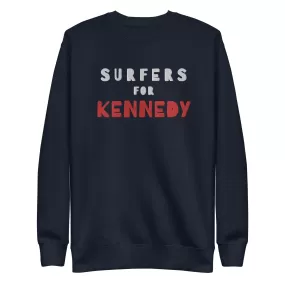 Surfers for Kennedy Embroidered Unisex Premium Sweatshirt